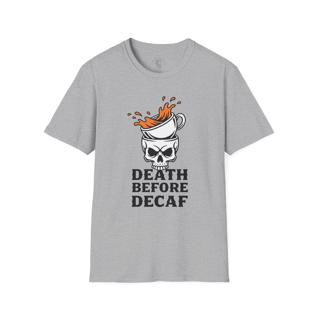 Death Before Decaf T-Shirt