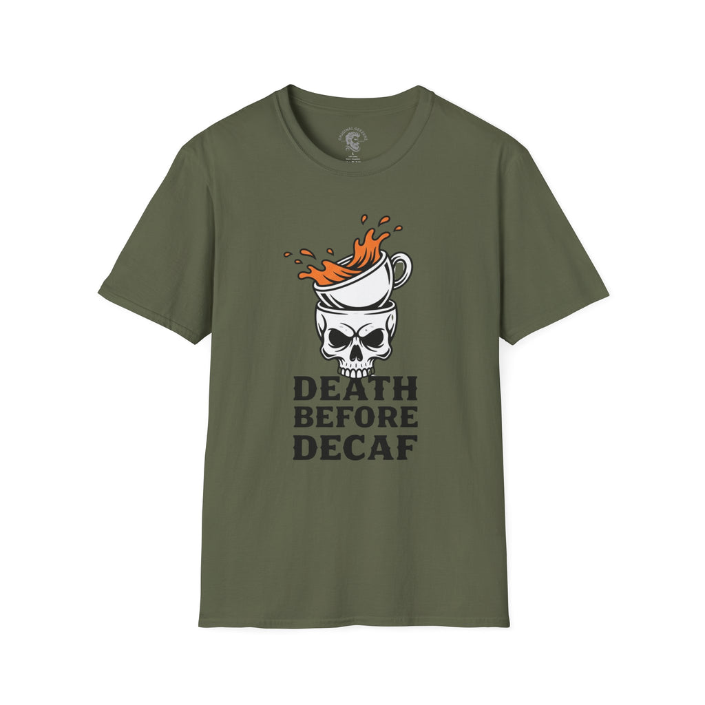 Death Before Decaf T-Shirt