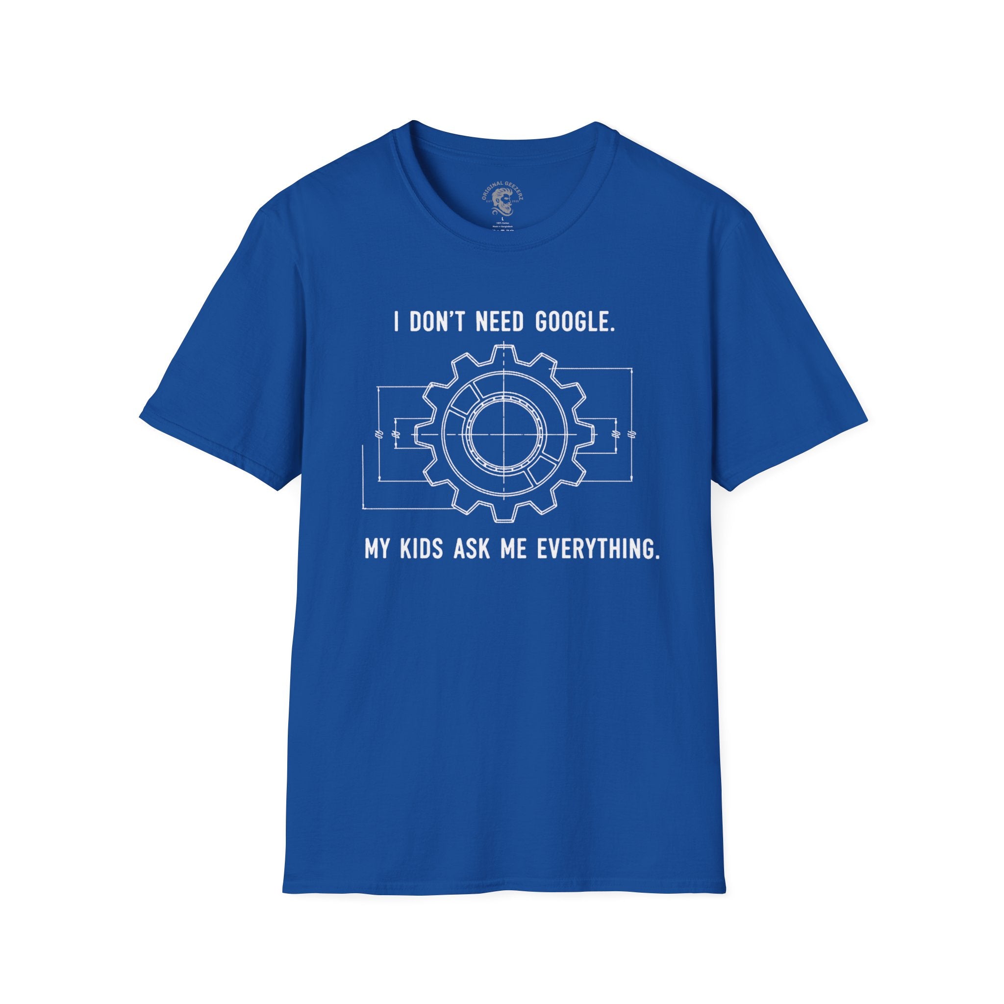 I Don't Need Google T-Shirt