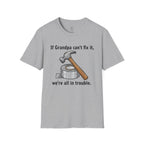 If Grandpa Can't Fix It T-Shirt