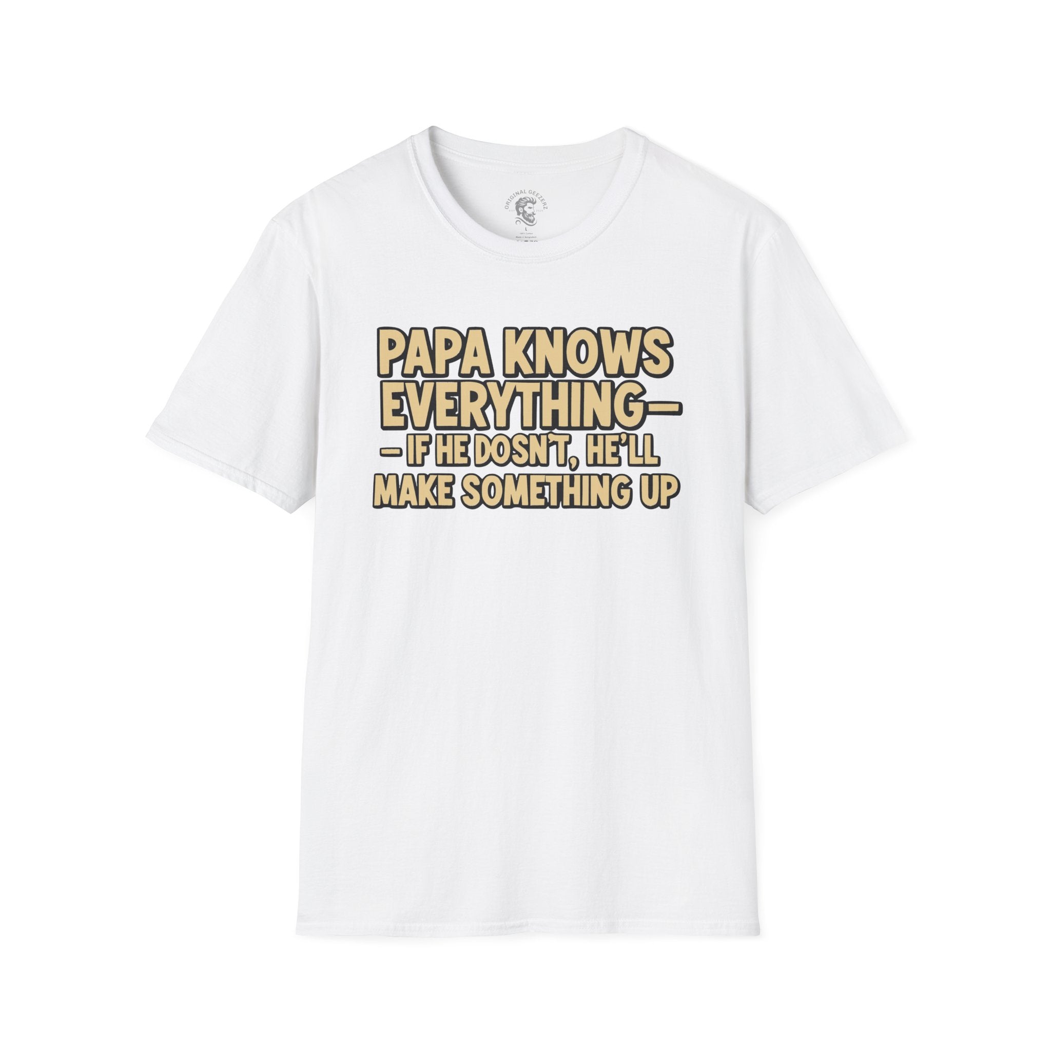 Papa Knows Everything T-Shirt