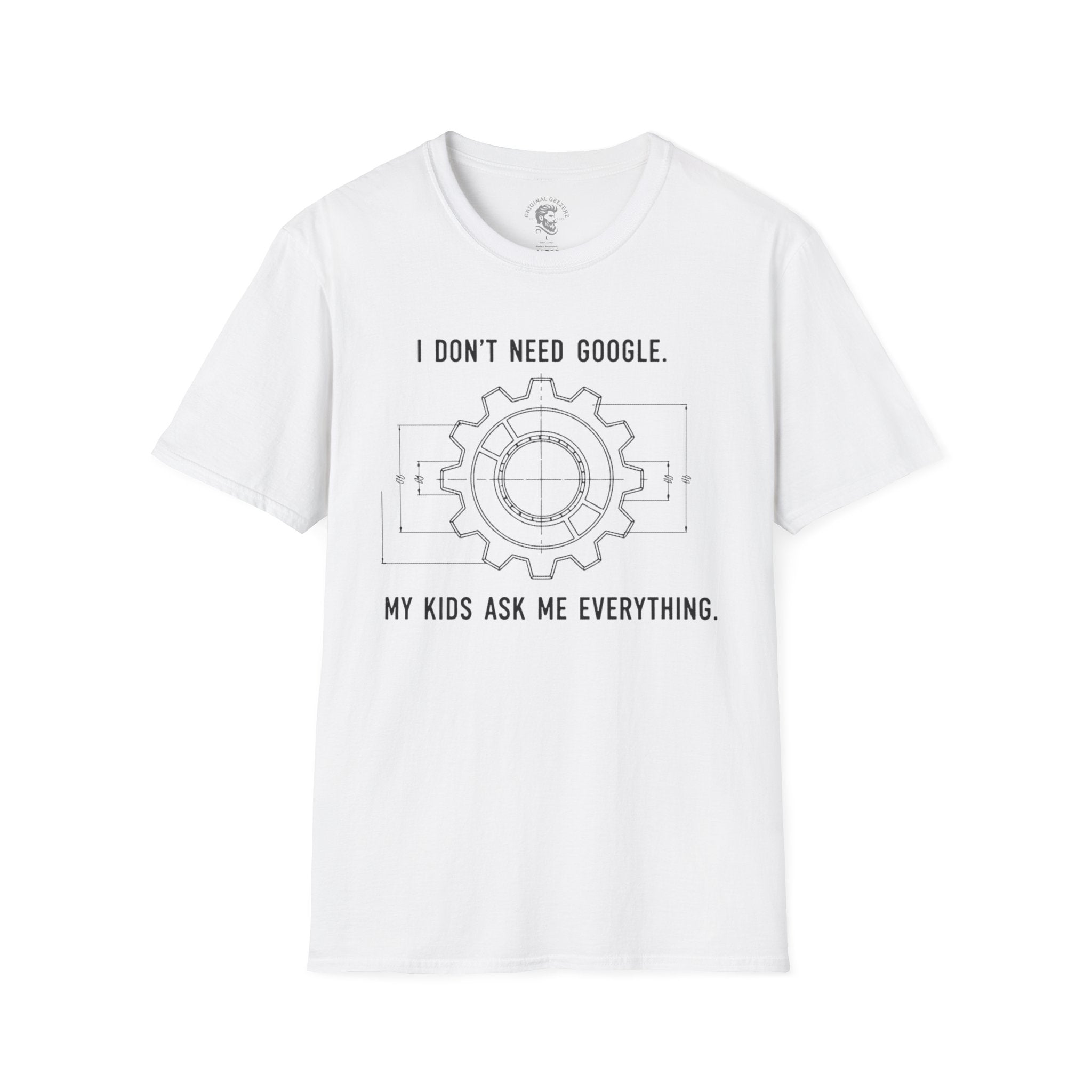 I Don't Need Google T-Shirt