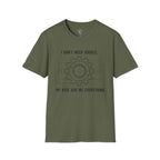 I Don't Need Google T-Shirt