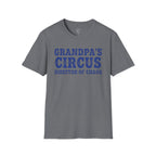 Grandpa's Circus T-Shirt