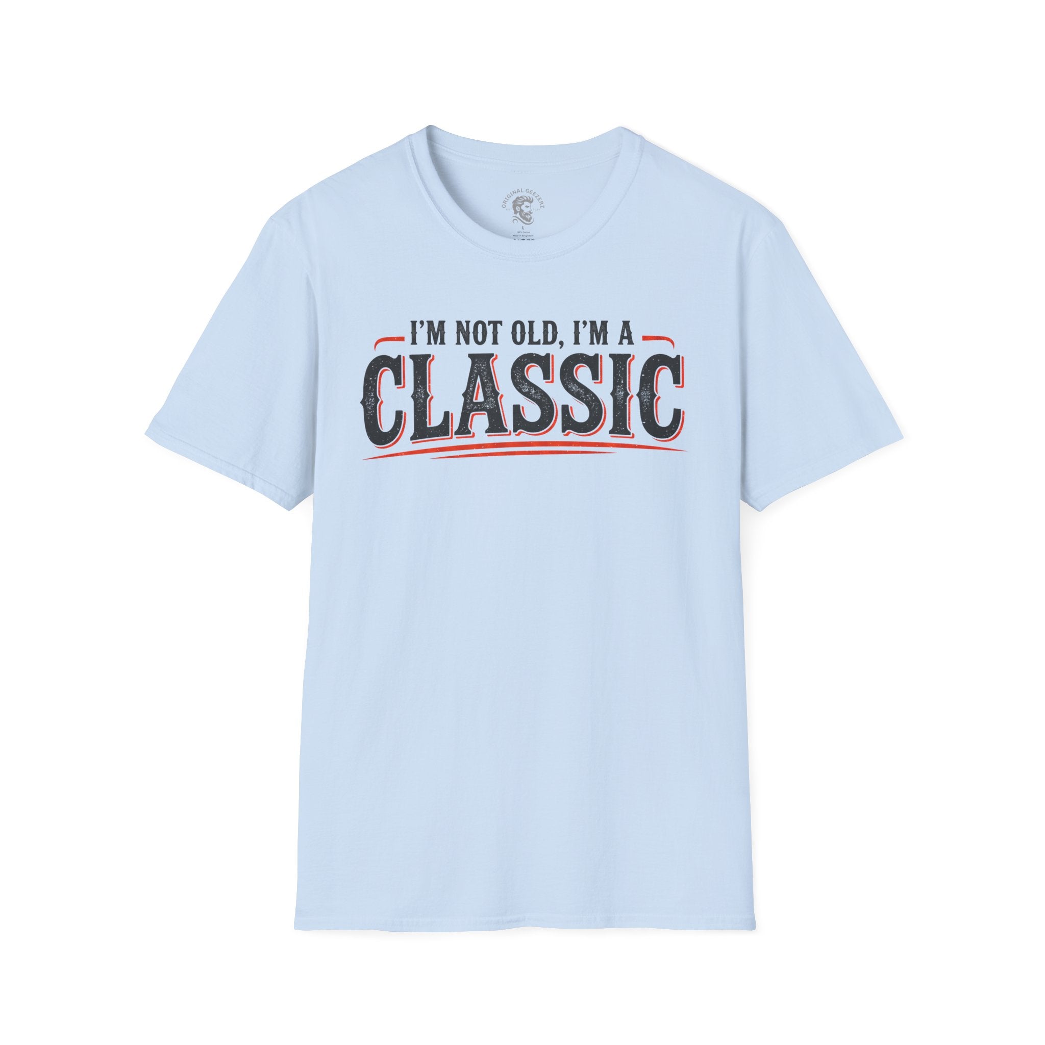 I'm Not Old T-Shirt