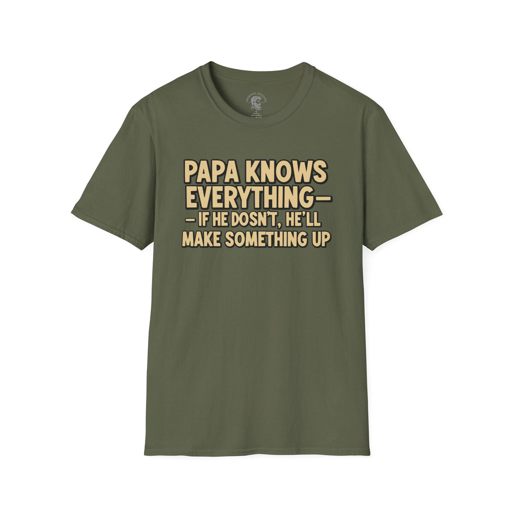 Papa Knows Everything T-Shirt