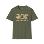 Papa Knows Everything T-Shirt
