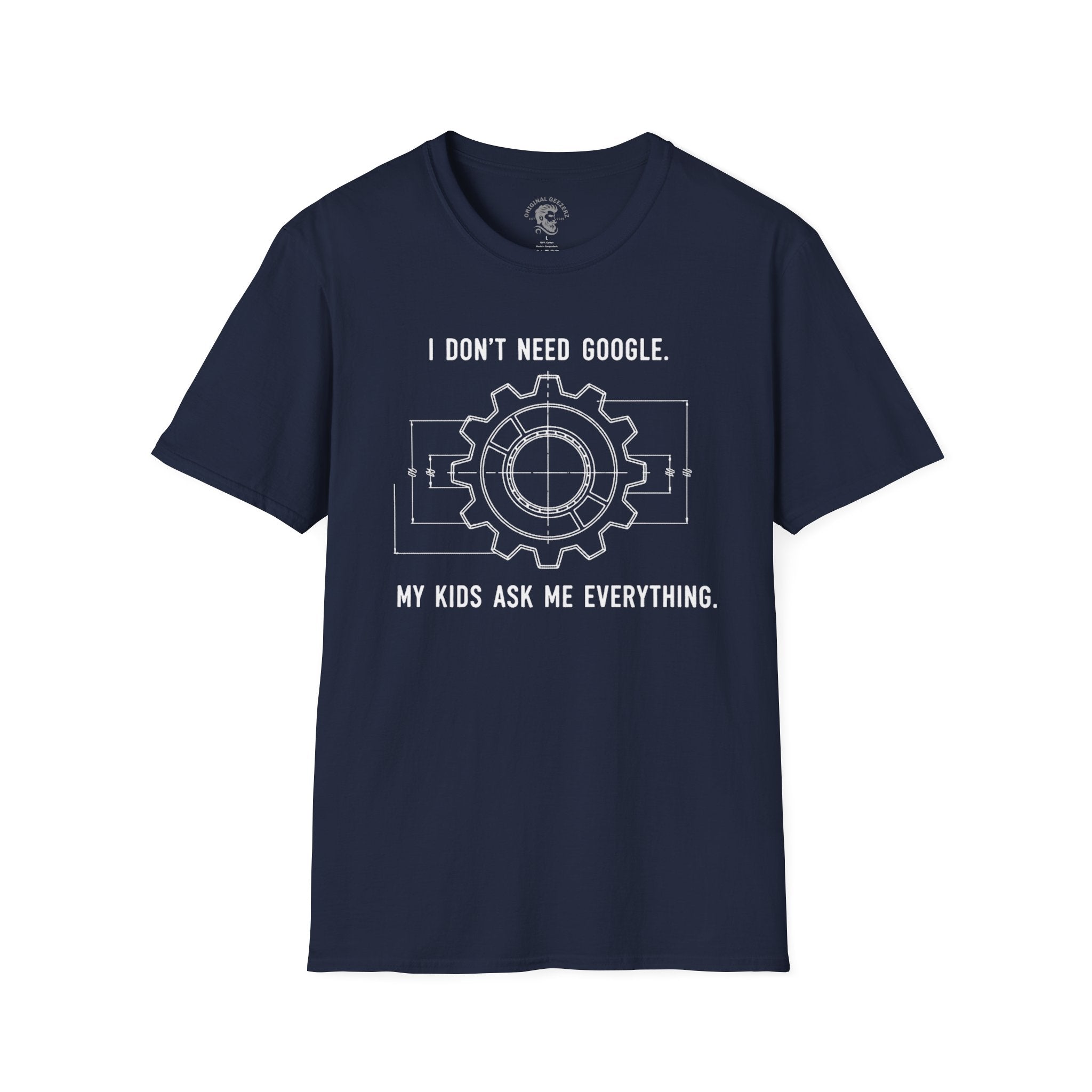 I Don't Need Google T-Shirt