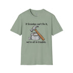 If Grandpa Can't Fix It T-Shirt
