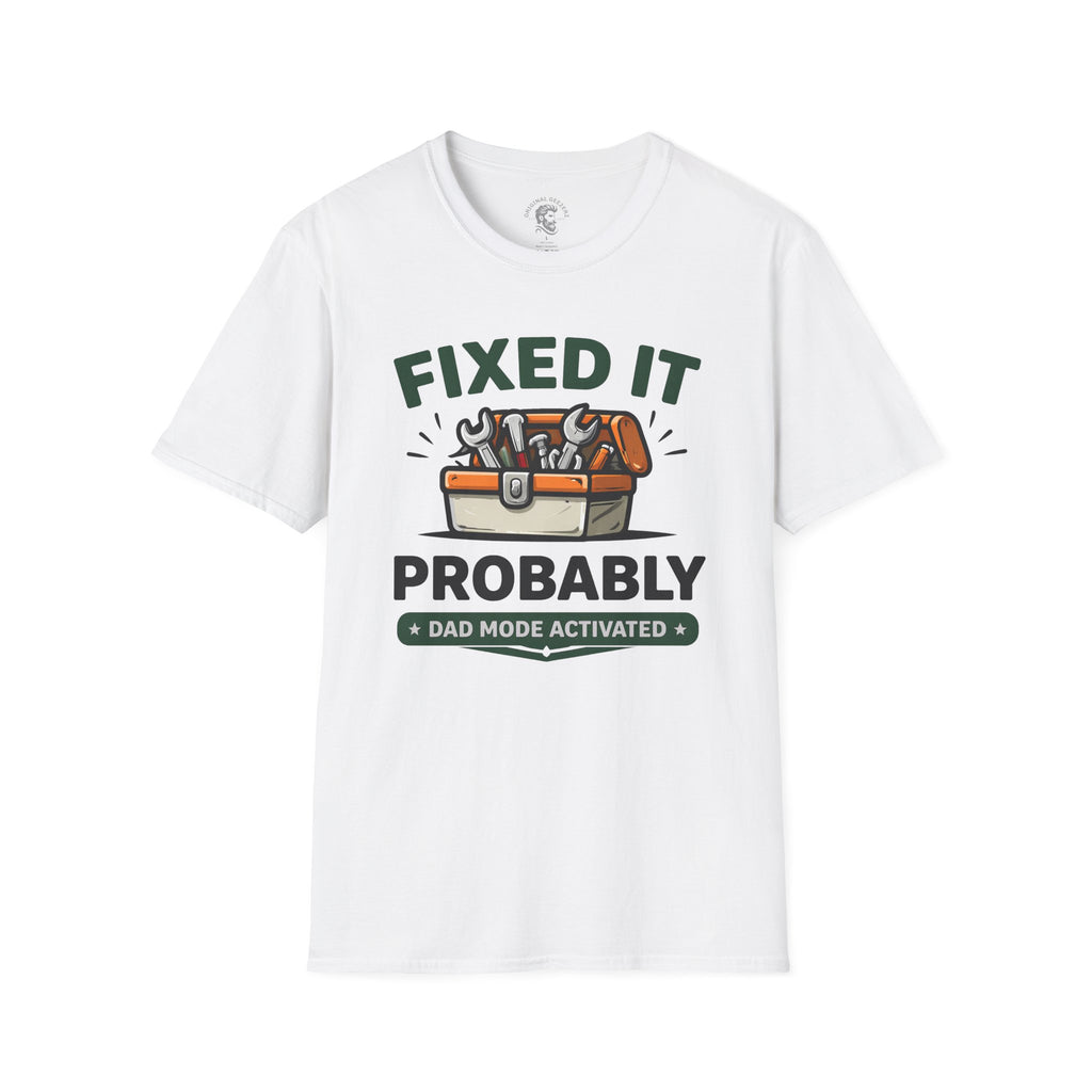 Fixed It - Probably T-Shirt