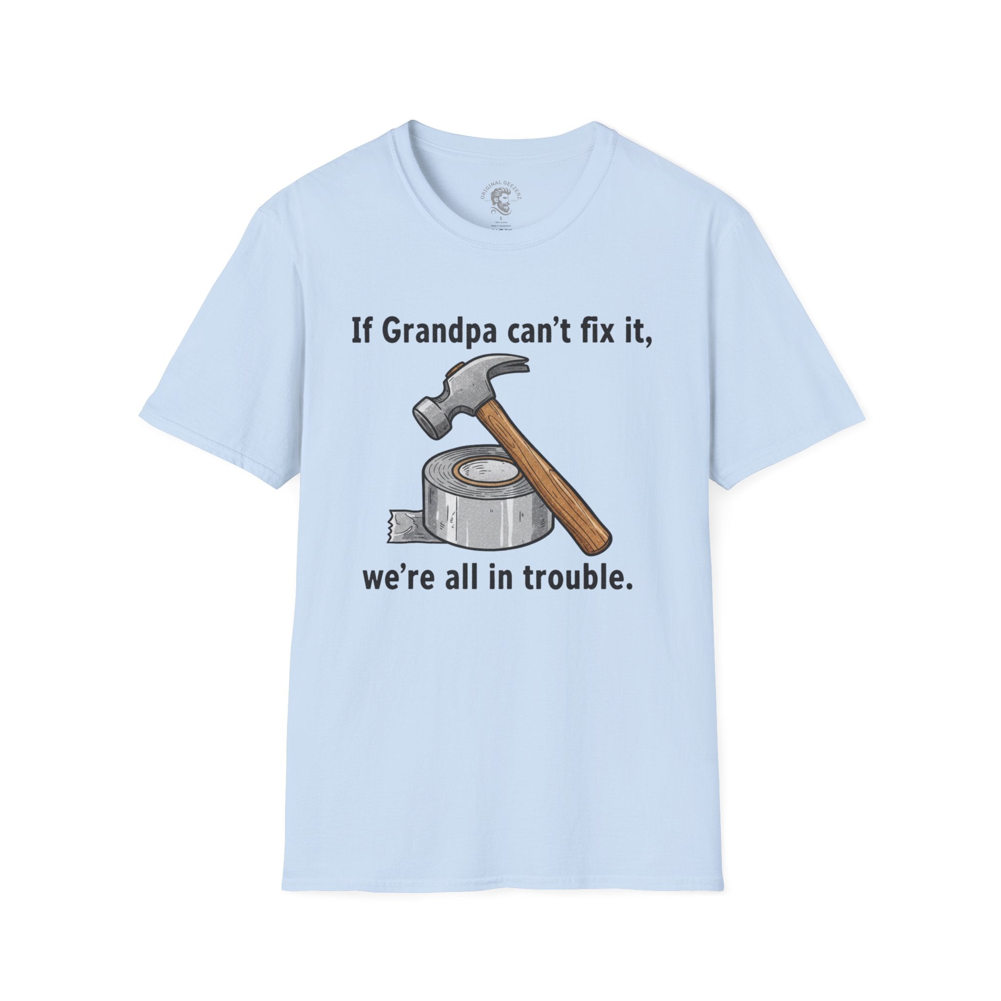 If Grandpa Can't Fix It T-Shirt