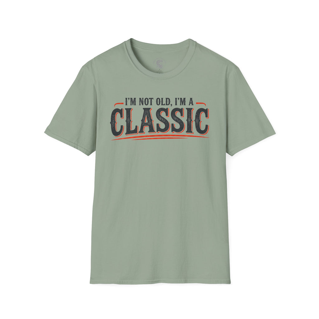 I'm Not Old T-Shirt