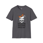 Death Before Decaf T-Shirt
