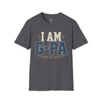 I AM G-PA T-Shirt