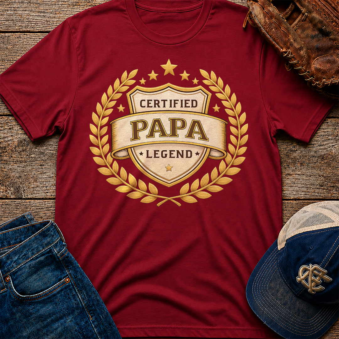 Certified PAPA T-Shirt