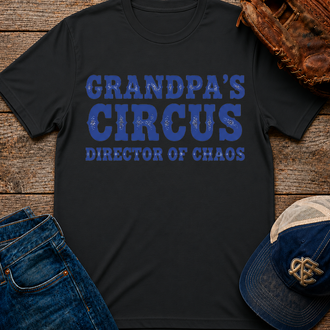Grandpa's Circus T-Shirt