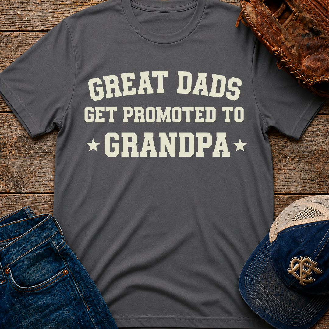 Great Dads Get Promoted T-Shirt