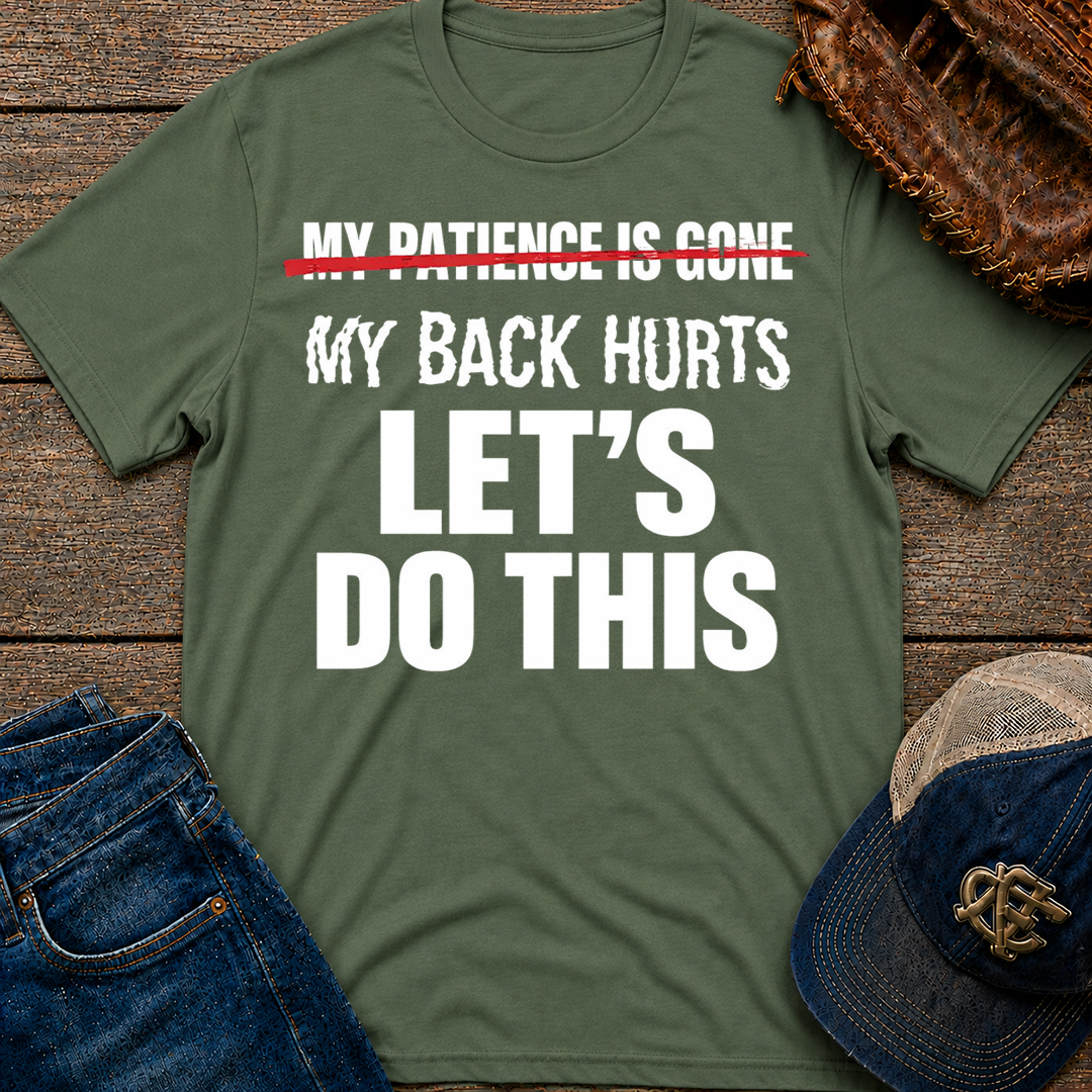 My Patience is Gone T-Shirt