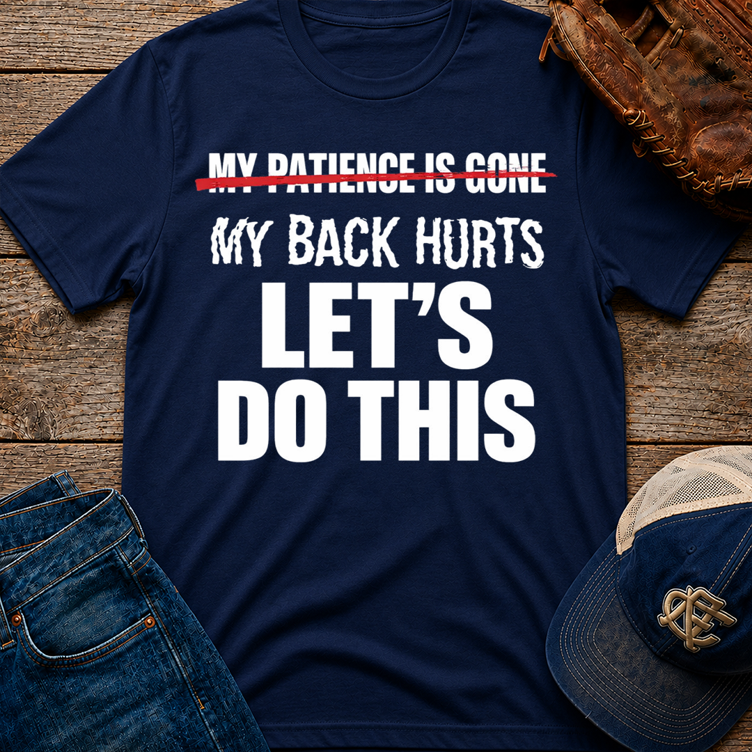 My Patience is Gone T-Shirt