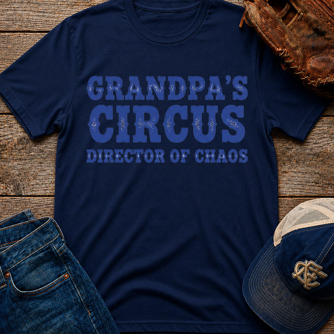 Grandpa's Circus T-Shirt