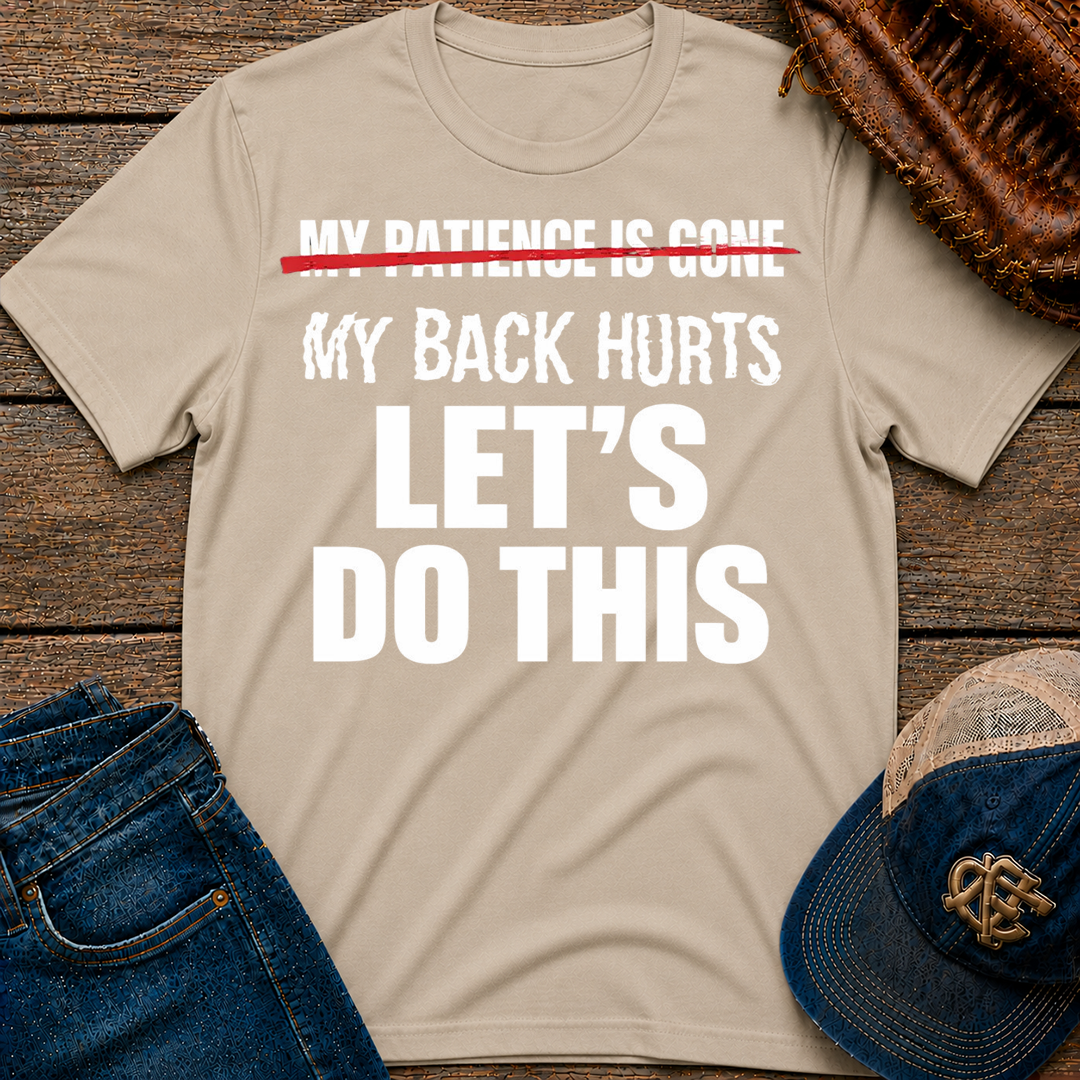 My Patience is Gone T-Shirt